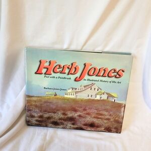 Herb Jones Book: Poet With A Paintbrush An Illustrated History, By Barbara Jones
